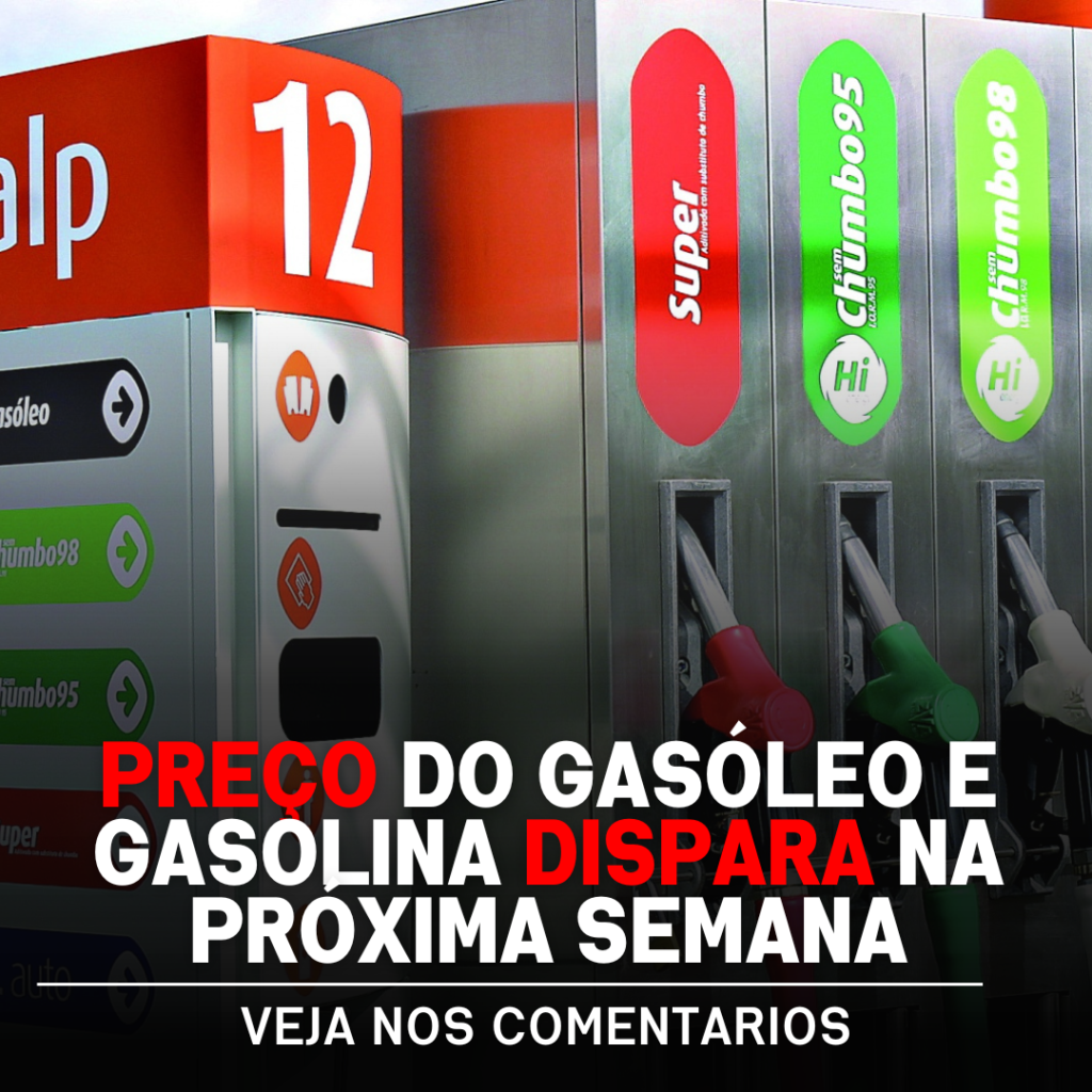 Preço Do Gasóleo E Gasolina Dispara Na Próxima Semana Ja Sabias 